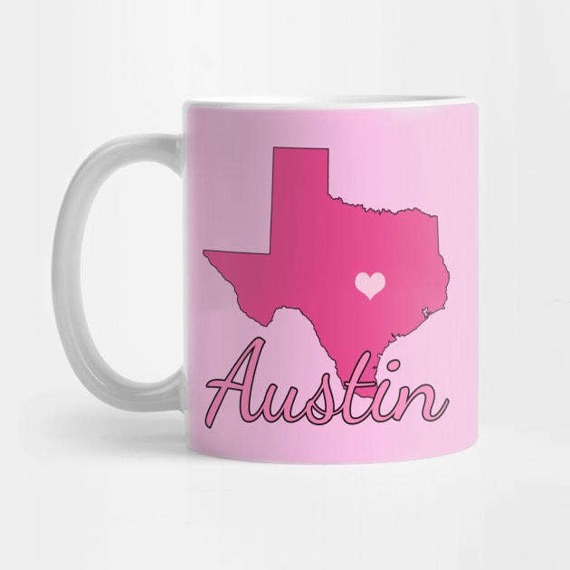 Austin Texas Cute Pink by epiclovedesigns